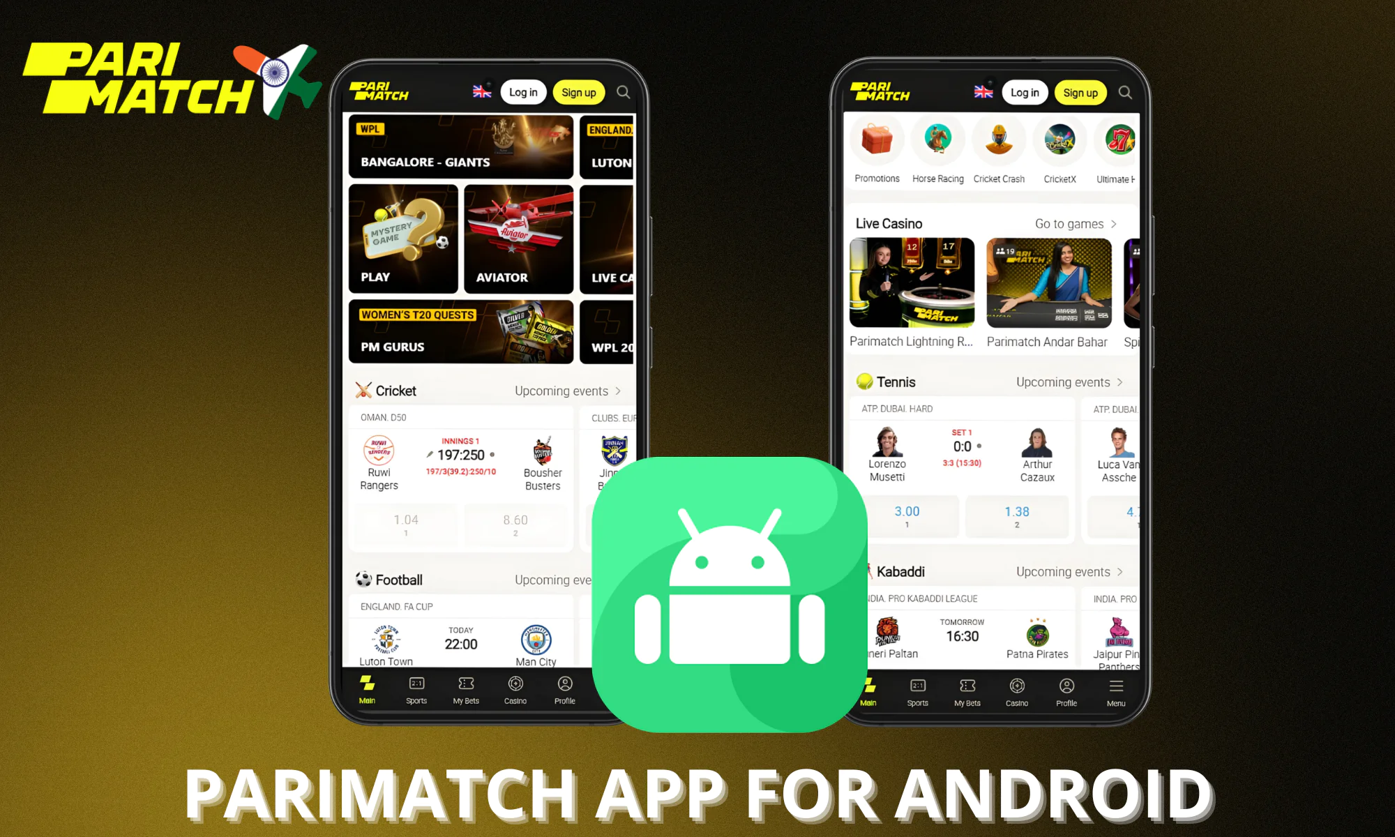 The Parimatch app is free for players from India